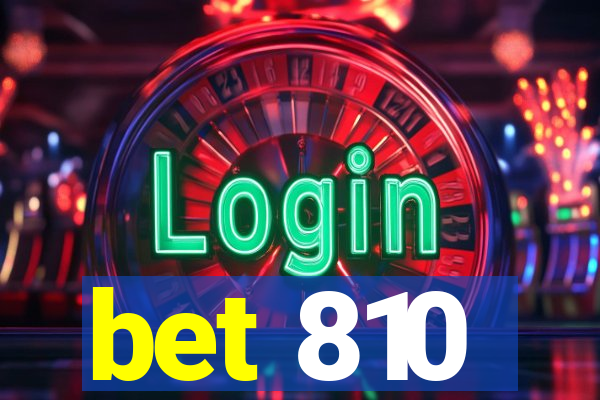 bet 810